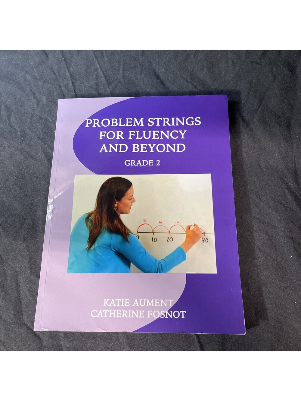 Problem Strings for Fluency and Bey..., Fosnot, Catheri